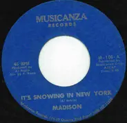Madison - It's Snowing In New York
