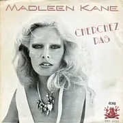 7inch Vinyl Single - Madleen Kane - Cherchez Pas