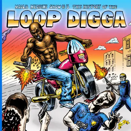 Madlib - Medicine Show No. 5: The History of the Loop Digga