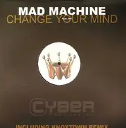 Mad Machine Feat. Jeff - Change Your Mind