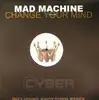 12'' - Mad Machine Feat. Jeff - Change Your Mind