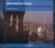 Mahmoud Fadl - The Drummers Of The Nile In Town