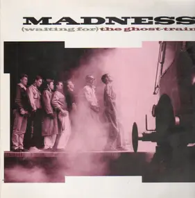 Madness - (Waiting For) The Ghost-Train