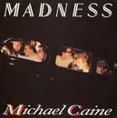 12'' - Madness - Michael Caine