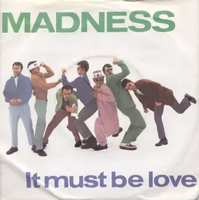 Madness - It Must Be Love