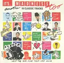 CD - Madness - It's... Madness Too: Another 16 Classic Tracks