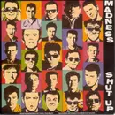 7'' - Madness - Shut Up
