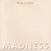 7'' - Madness - Wings Of A Dove