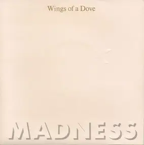 Madness - Wings Of A Dove