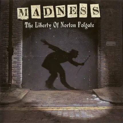 Madness - The Liberty Of Norton Folgate