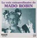 CD - Mado Robin - La Voix Extraordinaire De Mado Robin