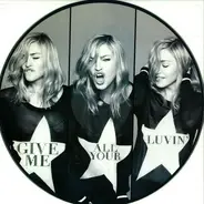 Madonna - Give Me All Your Luvin'  (Part 1)