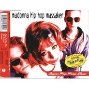 Madonna Hip Hop Massaker - Super Pop Peep Show