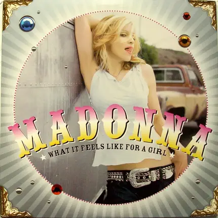 Madonna - What It Feels Like For A Girl