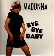 Madonna - Bye Bye Baby