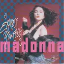 7inch Vinyl Single - Madonna - Express Yourself - Large Center Hole