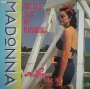 12inch Vinyl Single - Madonna - This Used To Be My Playground