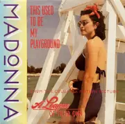 7inch Vinyl Single - Madonna - This Used To Be My Playground