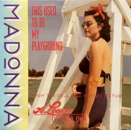 Madonna - This Used To Be My Playground
