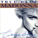 7inch Vinyl Single - Madonna - True Blue (Remix/Edit)