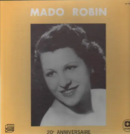 Mado Robin - 20e Anniversaire