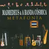 Double CD - Madredeus E A Banda Cósmica - Metafonia