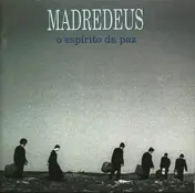 Madredeus - O Espirito Da Paz