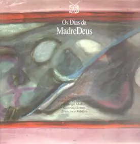 Madredeus - Os Dias Da Madredeus