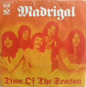 Madrigal - Time Of The Season