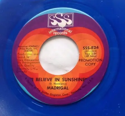 Madrigal - I Believe In Sunshine