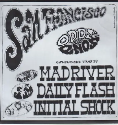 Mad River, Daily Flash, Initial Shock - San Francisco Odds And Ends