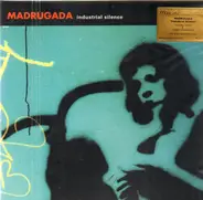 Madrugada - Industrial Silence