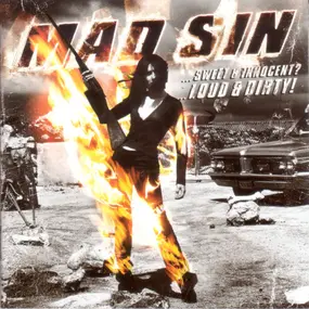 Mad Sin - ...Sweet & Innocent? ...Loud & Dirty!