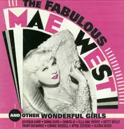 Mae West, April Stevens, Damita Jo, a.o. - The Fabulous Mae West And Other Wonderful Girls