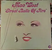 Mae West - Great Balls Of Fire