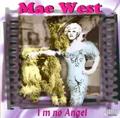 Mae West - I'm No Angel