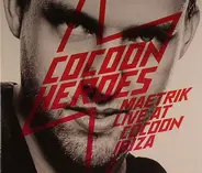 Maetrik - Cocoon Heroes - Maetrik Live At Cocoon Ibiza