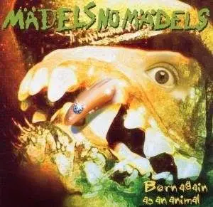 Mädels No Mädels - Born Again AS Animal