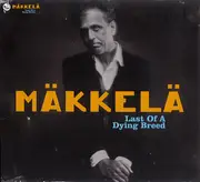 CD - Mäkkelä - Last Of A Dying Breed - digisleeve