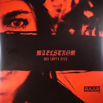 Maelstrom - Her Empty Eyes
