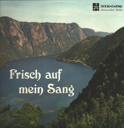 Männerchor Berlin - Frisch auf mein Sang