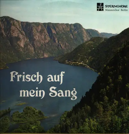 Männerchor Berlin - Frisch auf mein Sang