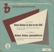 Männerchor Der Neuapostolischen Kirche Heidenheim/Brenz , Gemischter Chor Der Neuapostolischen Kirc - Meine Heimat Ist Dort In Der Höh' / Heimat, Heimat, Glanzumflossen