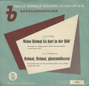 Männerchor Der Neuapostolischen Kirche Heidenheim - Meine Heimat Ist Dort In Der Höh' / Heimat, Heimat, Glanzumflossen