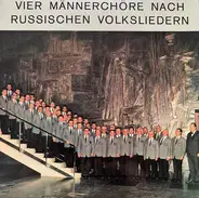 Männerchor der Städtischen Werke Nürnberg - Vier Männerchöre Nach Russischen Volksliedern