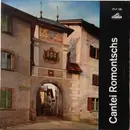 10'' - Männerchor La Ligia Grischa - Cantei Romontschs