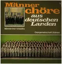 LP - Männerchor Schaalby / Chorgemeinschaft Dülmen - Männer Chöre Aus Deutschen Landen