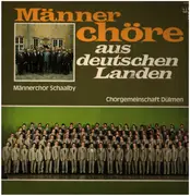 LP - Männerchor Schaalby / Chorgemeinschaft Dülmen - Männer Chöre Aus Deutschen Landen