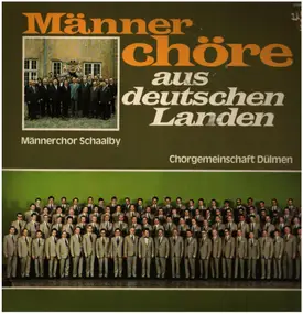 Männerchor Schaalby / Chorgemeinschaft Dülmen - Männer Chöre Aus Deutschen Landen