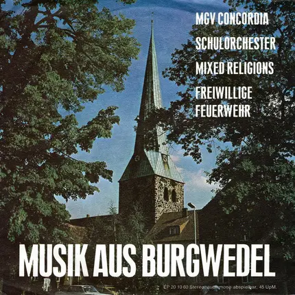 MGV Concordia / Schulorchester / Mixed Religions / Freiwillige Feuerwehr - Musik Aus Burgwedel